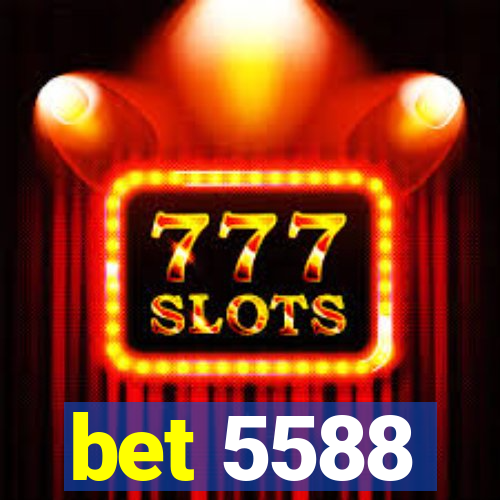 bet 5588